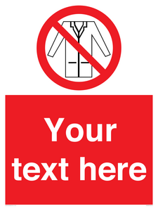 Custom No Lab Coats Sign